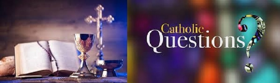 Catholic Questions